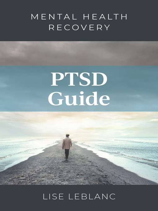 Title details for PTSD Guide by Lise LeBlanc - Available